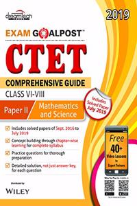 CTET Comprehensive Guide Exam Goalpost, Paper - II, Mathematics and Science, Class VI - VIII, 2019
