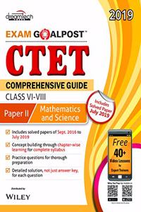 CTET Comprehensive Guide Exam Goalpost, Paper - II, Mathematics and Science, Class VI - VIII, 2019