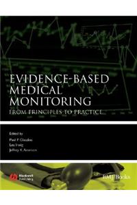 Evidence-Based Medical Monitoring