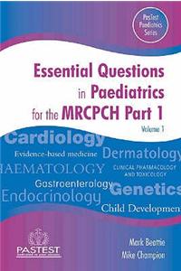 Essential Questions in Paediatrics for the MRCPCH
