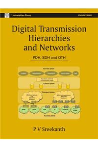Digital Transmission Hierarchies and Networks