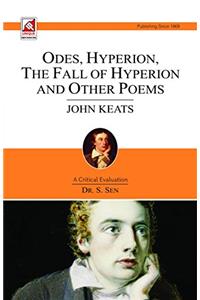 John Keats: Odes- Hyperion- Fall of Hyperion & Other Poems