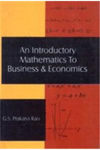 An Introductory Mathematics To Business & Economics