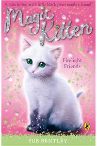 Magic Kitten: Firelight Friends