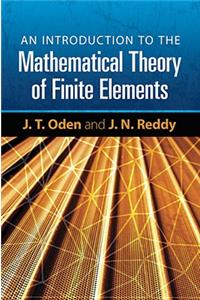 Introduction to the Mathematical Theory of Finite Elements
