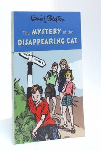 Enid Blyton : Mystery of the Disappearing Cat