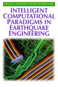 Intelligent Computational Paradigms in Earthquake Engineering