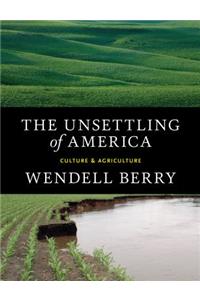The Unsettling of America