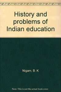 History and Problems of Indian Education