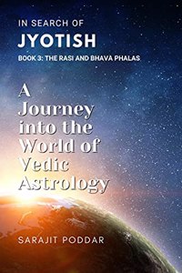 The Rasi and Bhava Phalas: A Journey into the World of Jyotish