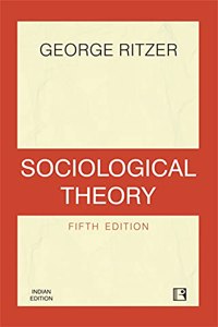 SOCIOLOGICAL THEORY (Fifth Edition)