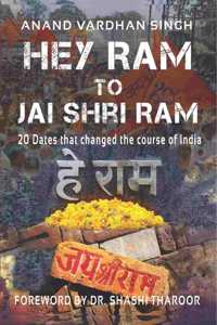 Hey Ram to Jai Shri Ram: 20 dates that changed the course of India