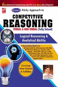 Kiranâ€™S Tricky Approach To Competitive Reasoning Verbal & Non Verbal (Fully Solved) 7000+Objective Question Logical Reasoning & Analytical Ability - 1280