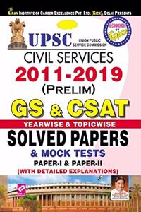 Kiran S Upsc Civil Services 2011-2019 (Prelim) Gs & Csat Yearwise & Topicwise Solved Papers & Mock Tests - (2606)