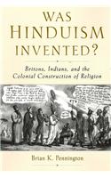 Was Hinduism Invented?