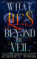 What Lies Beyond the Veil