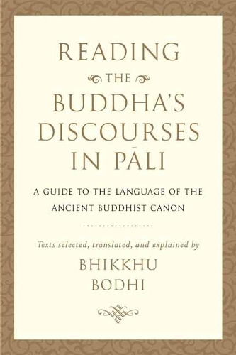 Reading the Buddha's Discourses in Pali