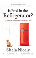 Is Fred in the Refrigerator?