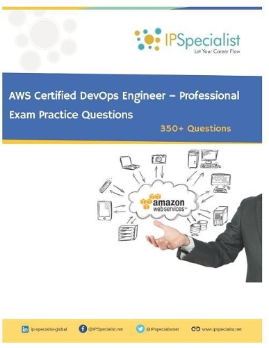 AWS Certified DevOps Engineer - Professional Exam Practice Questions