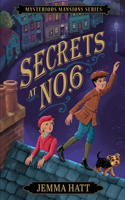 Secrets at No.6