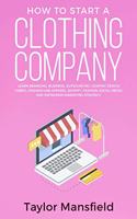 How to Start a Clothing Company