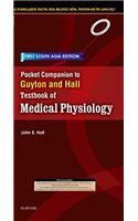 Pocket Companion to Guyton and Hall-Textbook of Medical Physiology: First South Asia Edition