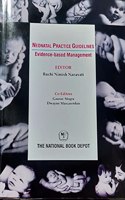 NEONATAL PRACTICE GUIDELINES EVIDENCE - BASED MANAGEMENT