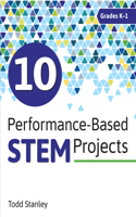 10 Performance-Based Stem Projects for Grades K-1