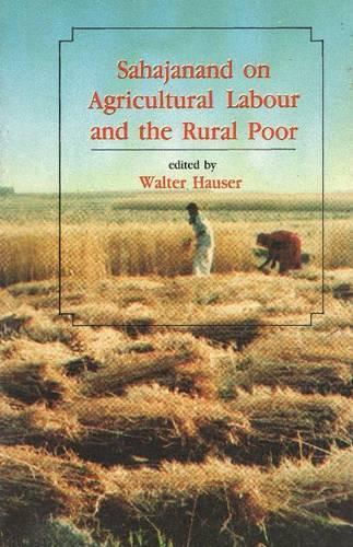 Sahajanand on Agricultural Labour & the Rural Poor