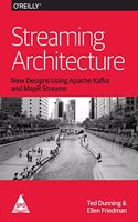 Streaming Architecture: New Designs Using Apache Kafka and MapR Streams