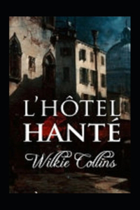 L'Hôtel Hanté Annoté