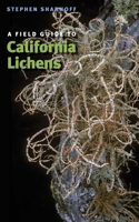 A Field Guide to California Lichens