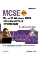 MCSE Microsoft  Windows  2000 Directory Services Infrastructure Readiness Review; Exam 70-217 (Mcse Rediness Review)