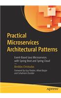 Practical Microservices Architectural Patterns