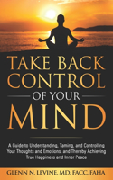 Take Back Control of Your Mind