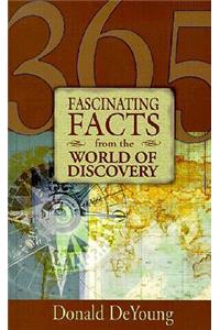 365 Fascinating Facts from the World of Discovery
