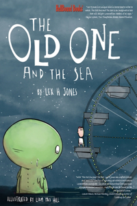 The Old One and the Sea