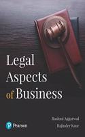 Legal Aspects of Business|Useful for CA, CS, LLB, LLM, MBA & PGDM Programs |First Edition|By Pearson