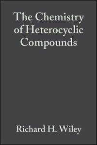 Pyrazoles and Reduced and Condensed Pyrazoles, Volume 22: (Chemistry of Heterocyclic Compounds: A Series Of Monographs)