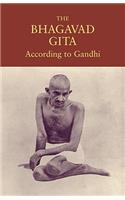 Bhagavad Gita According to Gandhi