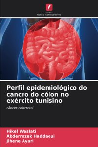 Perfil epidemiológico do cancro do cólon no exército tunisino