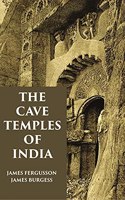 THE CAVE TEMPLES OF INDIA