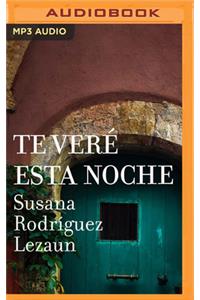 Te Veré Esta Noche (Narración En Castellano)
