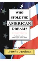 Who Stole The American Dream