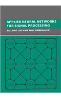Applied Neural Networks for Signal Processing