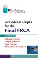 Dr Podcast Scripts for the Final FRCA