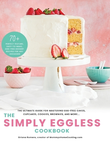 The Simply Eggless Cookbook