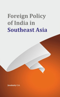 Foreign Policy of India in Southeast Asia