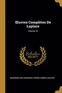 OEuvres Complètes De Laplace; Volume 10