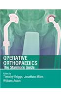 Operative Orthopaedics: The Stanmore Guide